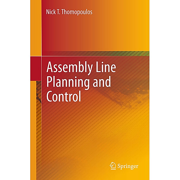 Assembly Line Planning and Control, Nick T. Thomopoulos