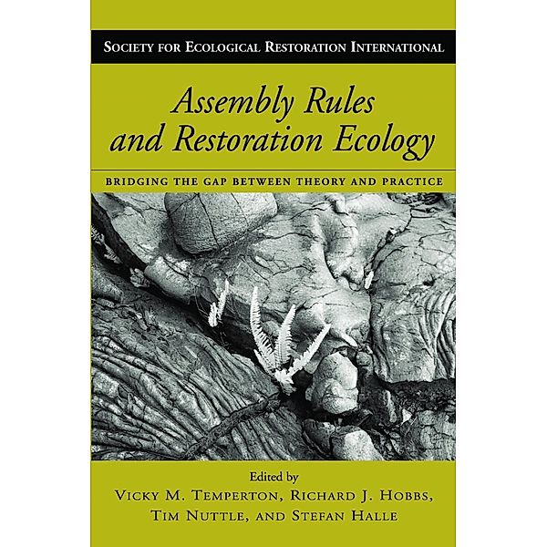 Assembly Rules and Restoration Ecology, Vicky M. Temperton