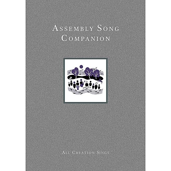 Assembly Song Companion to All Creation Sings / Evangelical Lutheran Worship