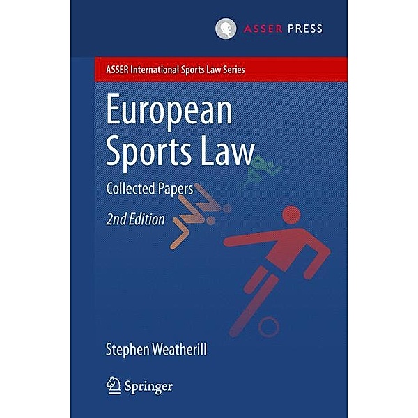 ASSER International Sports Law Series / European Sports Law, Stephen Weatherill