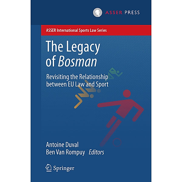 ASSER International Sports Law Series / The Legacy of Bosman