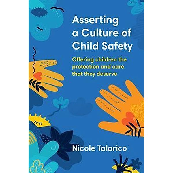 Asserting a Culture of Child Safety, Nicole Talarico
