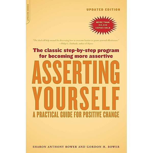 Asserting Yourself-Updated Edition, Sharon Anthony Bower, Gordon H. Bower