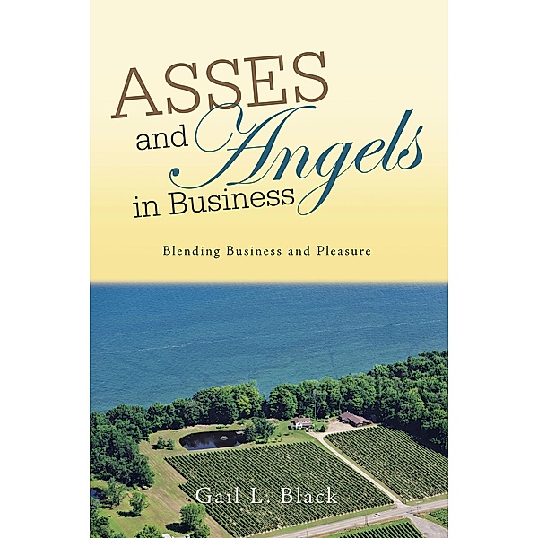 Asses and Angels in Business, Gail L. Black