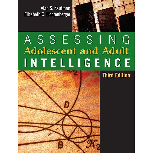 Assessing Adolescent and Adult Intelligence, Alan S. Kaufman, Elizabeth O. Lichtenberger