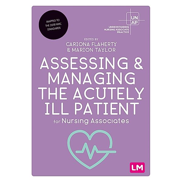 Assessing and Managing the Acutely Ill Patient for Nursing Associates / Understanding Nursing Associate Practice