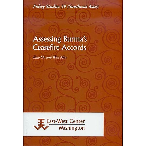 Assessing Burma's Ceasefire Accords, Zaw Oo, Win Min