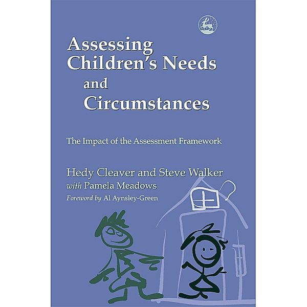Assessing Children's Needs and Circumstances, Steve Walker, Hedy Cleaver