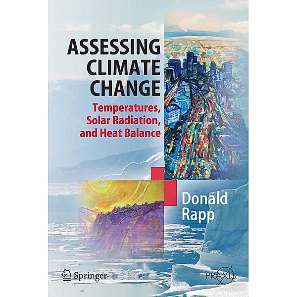 Assessing Climate Change / Springer Praxis Books, Donald Rapp