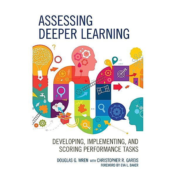 Assessing Deeper Learning, Douglas G. Wren