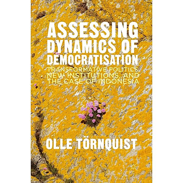 Assessing Dynamics of Democratisation, O. Törnquist