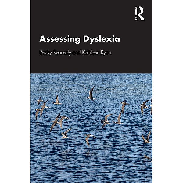 Assessing Dyslexia, Becky Kennedy, Kathleen Ryan