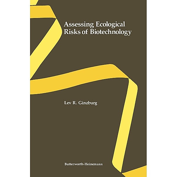 Assessing Ecological Risks of Biotechnology