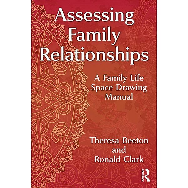 Assessing Family Relationships, Theresa A. Beeton, Ronald A. Clark