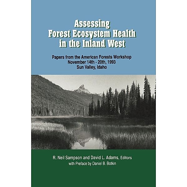 Assessing Forest Ecosystem Health in the Inland West, R Neil Sampson, David L Adams