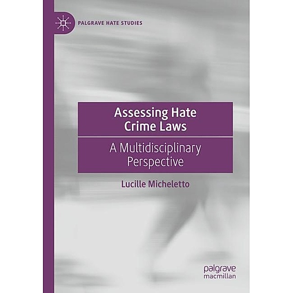 Assessing Hate Crime Laws, Lucille Micheletto