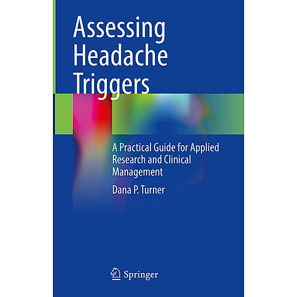 Assessing Headache Triggers, Dana P. Turner