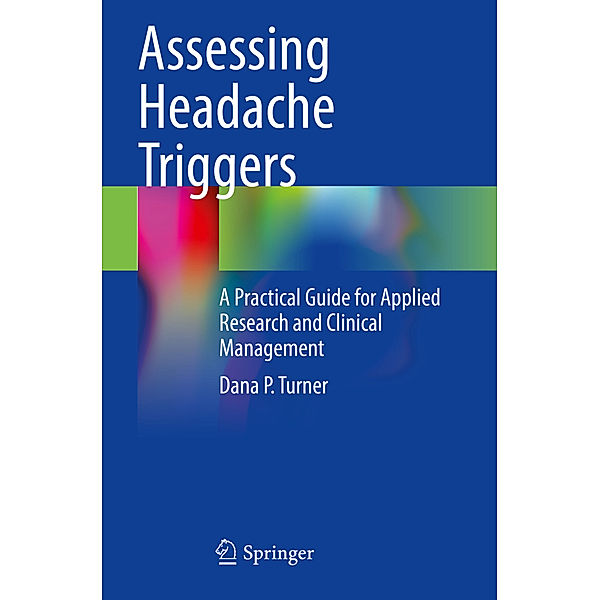 Assessing Headache Triggers, Dana P. Turner