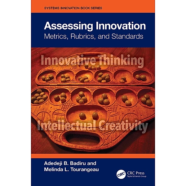 Assessing Innovation, Adedeji B. Badiru, Melinda Tourangeau