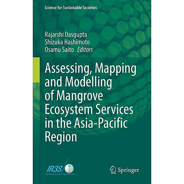 Assessing, Mapping and Modelling of Mangrove Ecosystem Services in the Asia-Pacific Region / Science for Sustainable Societies