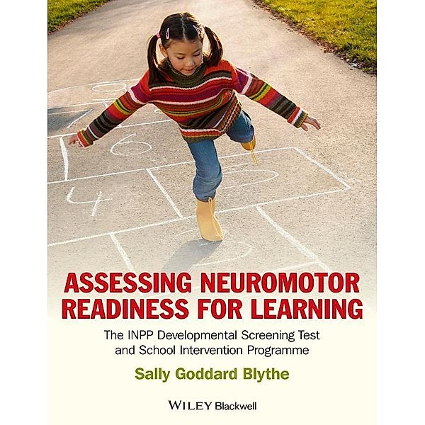 Assessing Neuromotor Readiness for Learning, Sally Goddard Blythe