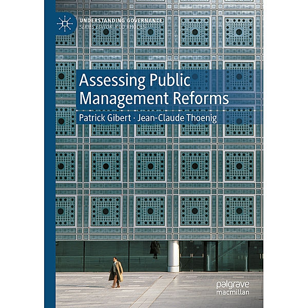Assessing Public Management Reforms, Patrick Gibert, Jean-Claude Thoenig