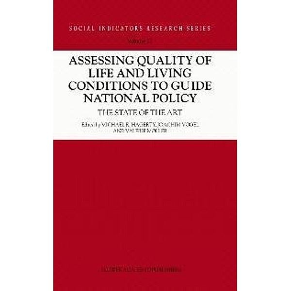 Assessing Quality of Life and Living Conditions to Guide National Policy / Social Indicators Research Series Bd.11
