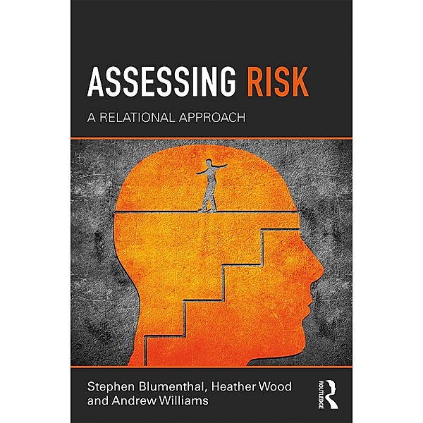 Assessing Risk, Stephen Blumenthal, Heather Wood, Andrew Williams