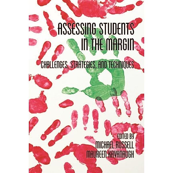 Assessing Students in the Margin, Michael Russell, Maureen Kavanaugh