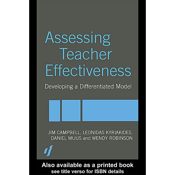 Assessing Teacher Effectiveness, Jim Campbell, Leonidas Kyriakides, Daniel Muijs, Wendy Robinson