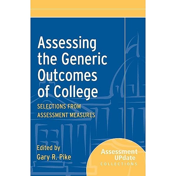 Assessing the Generic Outcomes of College, Gary R. Pike