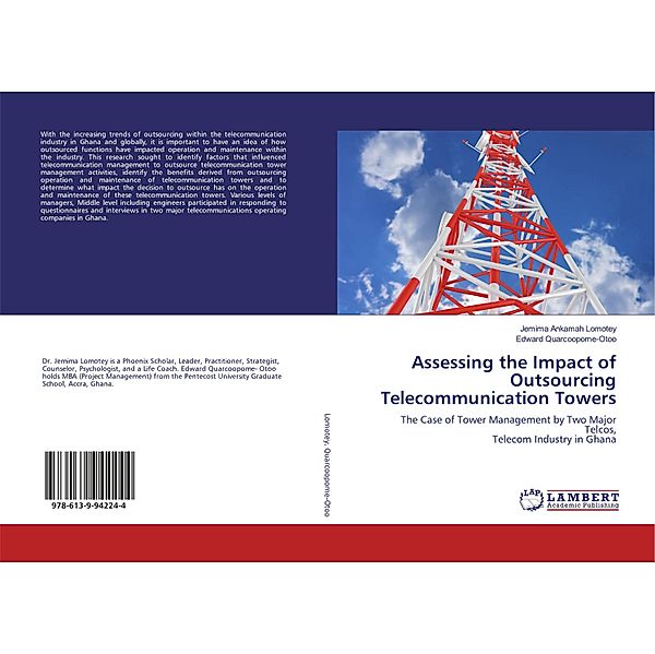 Assessing the Impact of Outsourcing Telecommunication Towers, Jemima A. Lomotey, Edward Quarcoopome-Otoo