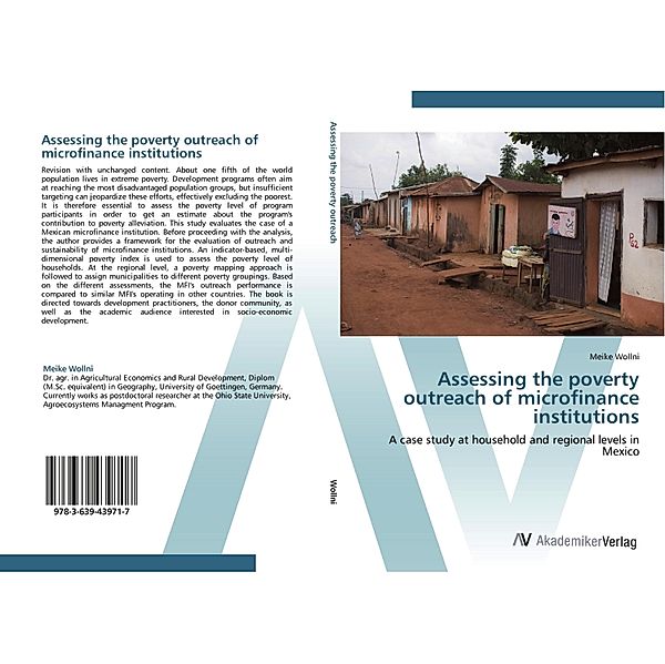 Assessing the poverty outreach of microfinance institutions, Meike Wollni