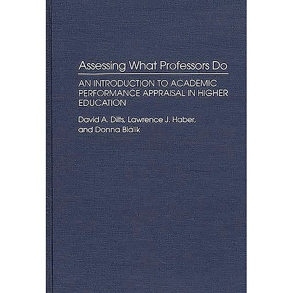 Assessing What Professors Do, D M Bialik, David A. Dilts, L. J. Haber