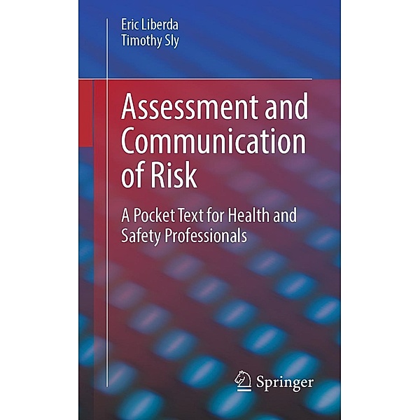 Assessment and Communication of Risk, Eric Liberda, Timothy Sly