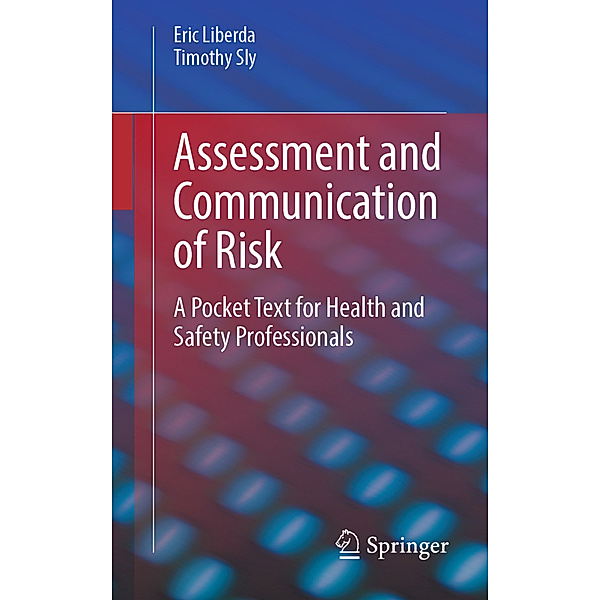 Assessment and Communication of Risk, Eric Liberda, Timothy Sly