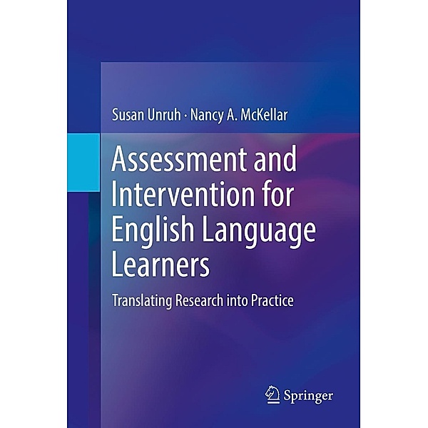 Assessment and Intervention for English Language Learners, Susan Unruh, Nancy A. McKellar
