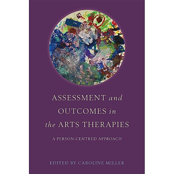 Assessment and Outcomes in the Arts Therapies