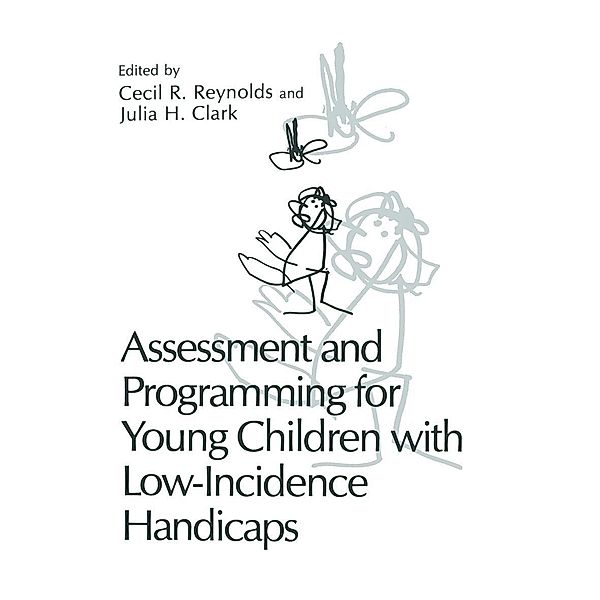 Assessment and Programming for Young Children with Low-Incidence Handicaps