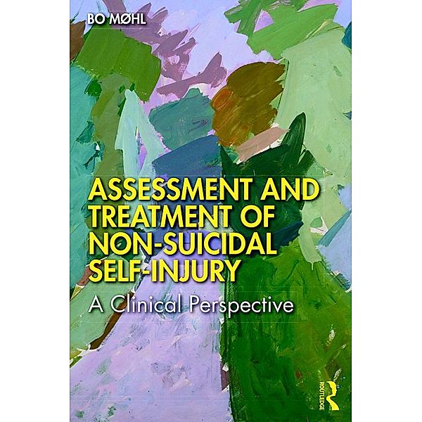 Assessment and Treatment of Non-Suicidal Self-Injury, Bo Møhl