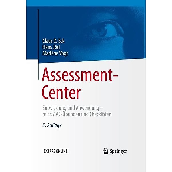 Assessment-Center, Claus D. Eck, Hans Jöri, Marlène Vogt