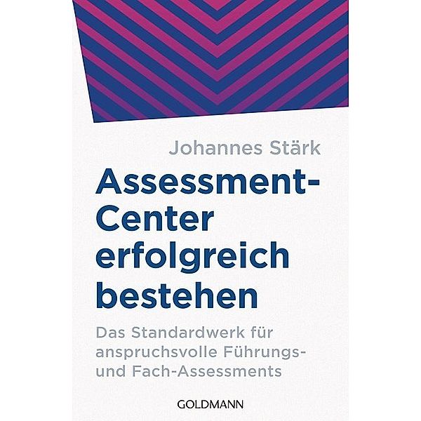 Assessment-Center erfolgreich bestehen, Johannes Stärk