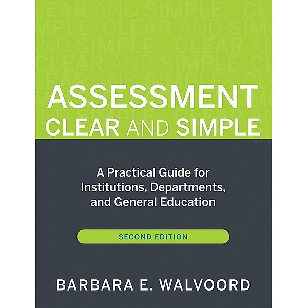 Assessment Clear and Simple, Barbara E. Walvoord