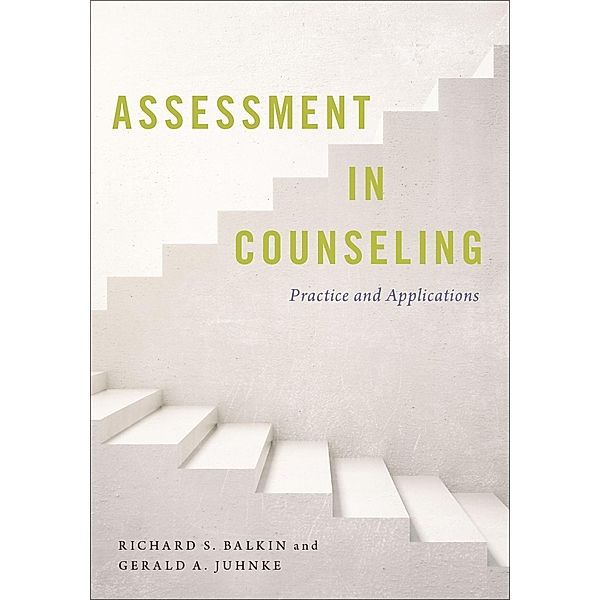 Assessment in Counseling, Gerald A. Juhnke, Richard S. Balkin