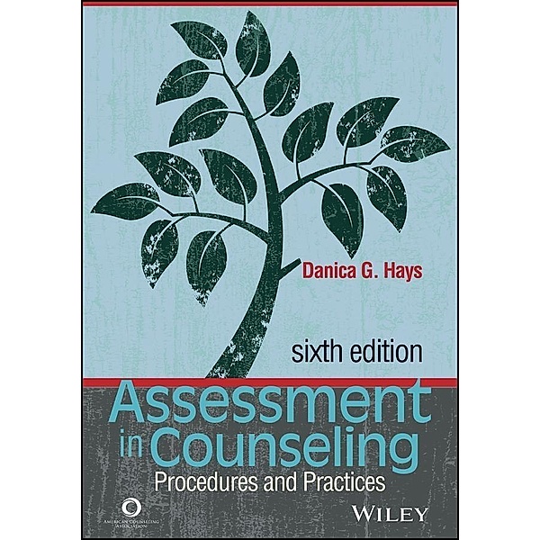 Assessment in Counseling, Danica G. Hays