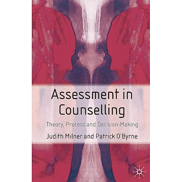 Assessment in Counselling, Judith Milner, Patrick O'Byrne