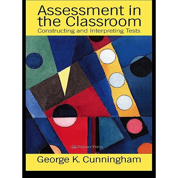 Assessment In The Classroom, George Cunnningham