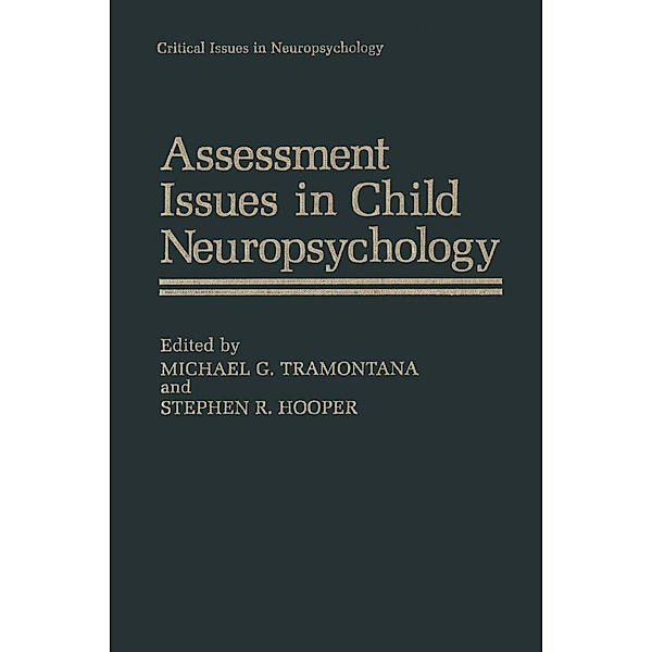 Assessment Issues in Child Neuropsychology / Critical Issues in Neuropsychology