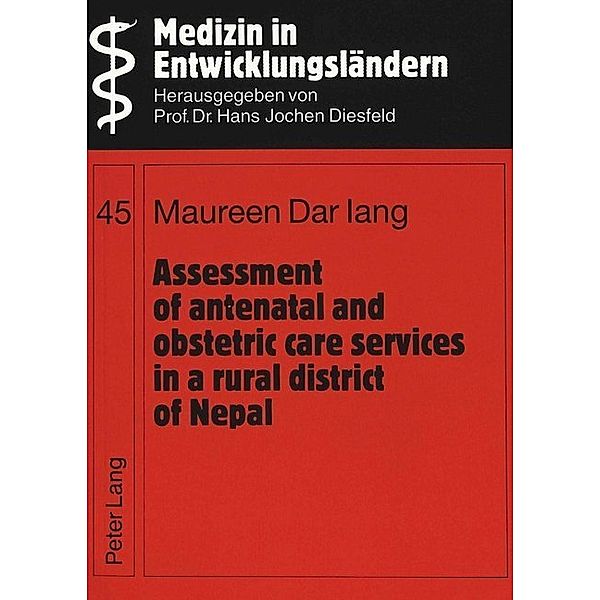 Assessment of antenatal and obstetric care services in a rural district of Nepal, Maureen Dar Iang