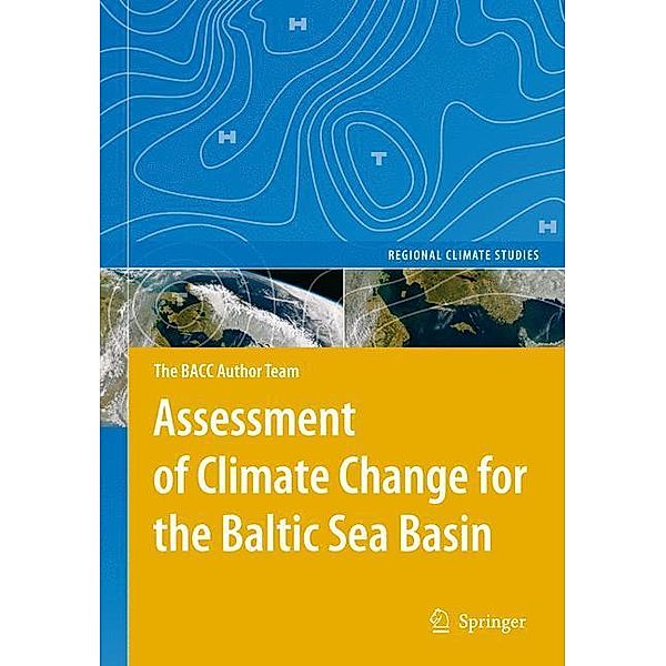 Assessment of Climate Change for the Baltic Sea, BACC Author Team